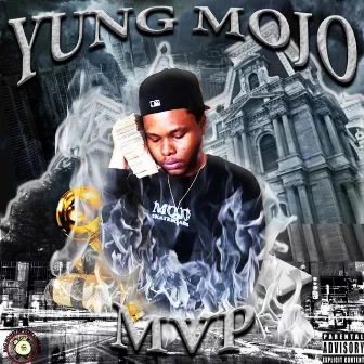 MVP by Yung Mojo