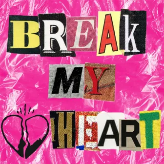 BREAK MY HEART (feat. Lil Young R1yuu & Benjamin) by AMA