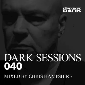 Dark Sessions 040 by Chris Hampshire