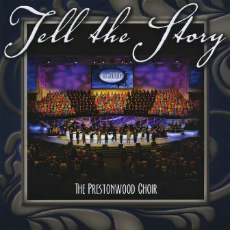 Tell the Story by Prestonwood Worship