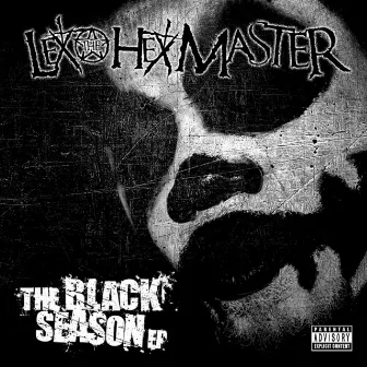 The Black Season - EP by Lex the Hex Master