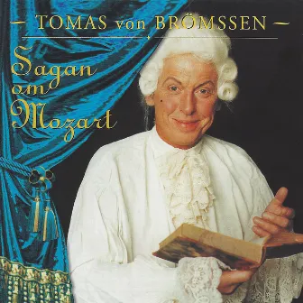 Sagan Om Mozart by Tomas Von Brömssen