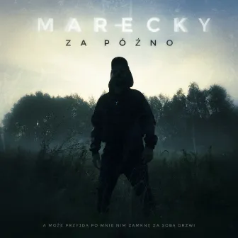 Za Późno by Marecky