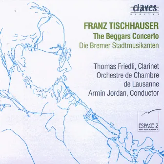 Tischhauser: The Beggar's Concerto by Thomas Friedli