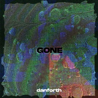 Gone by Danforth