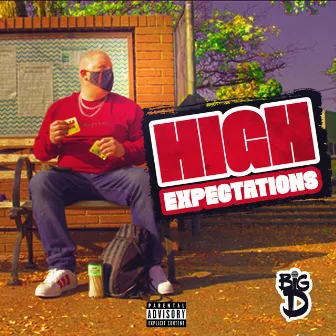 High Expectations by Big D