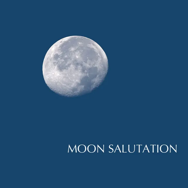 Moon Salutation