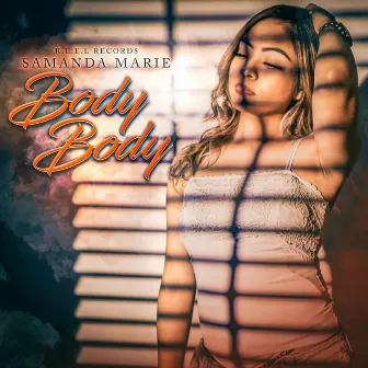 Body Body by Samanda Marie