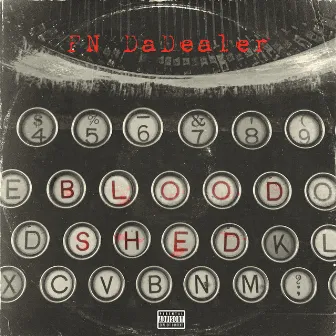 Bloodshed by FN DaDealer