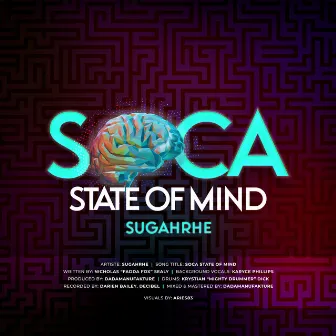 Soca State of Mind by SugahRhe