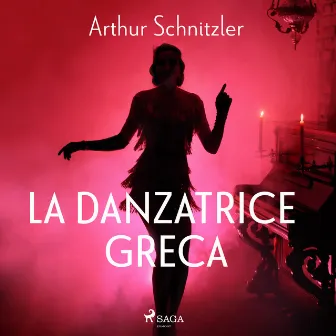 La danzatrice greca by Arthur Schnitzler