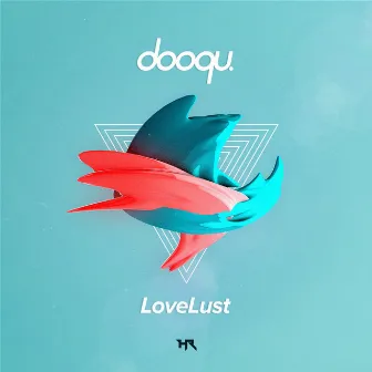 LoveLust by Dooqu