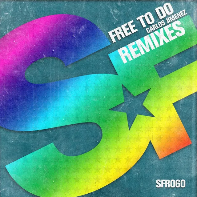 Free to Do - Javi Torres Remix