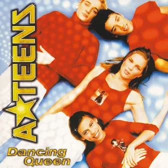 Dancing Queen by A*Teens