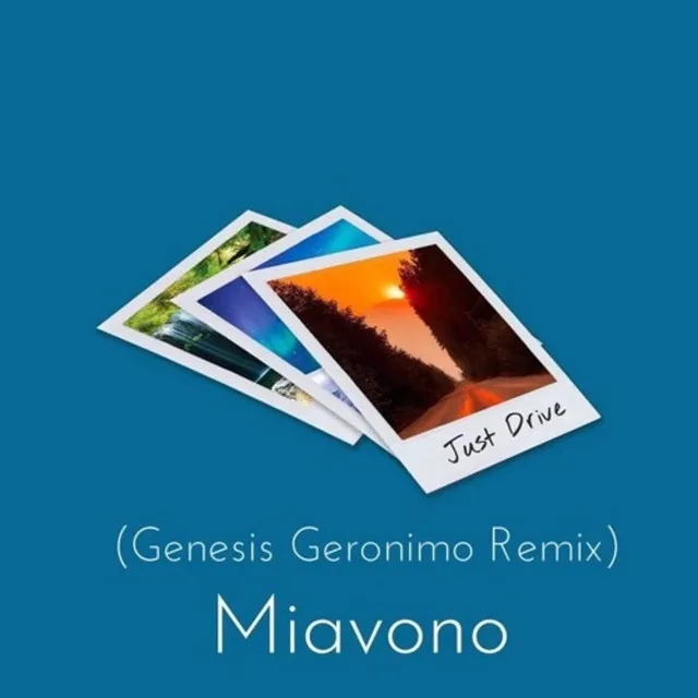 Just Drive - Genesis Geronimo Remix