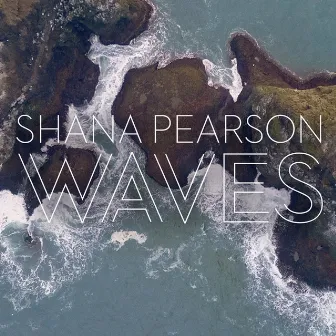 Waves by Shana Pearson