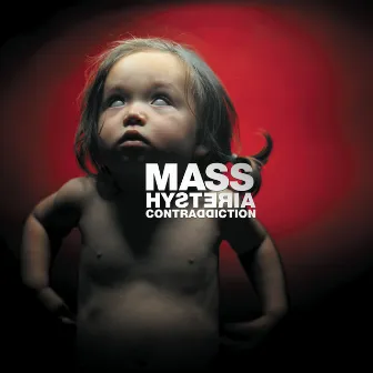 Contraddiction by Mass Hysteria