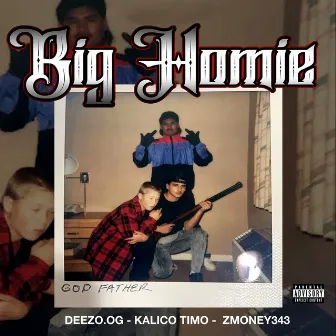 Big Homie by Deezo OG