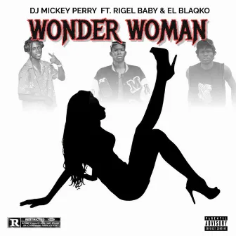 Wonder Woman by DJ Mickey Perry