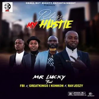 My Hustle by Mr Lucky