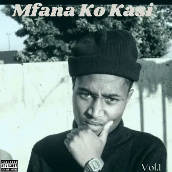 Mfana Ko kasi, Vol. 1 by MindLow