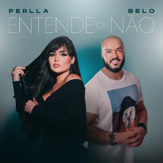 Entende ou não by Perlla