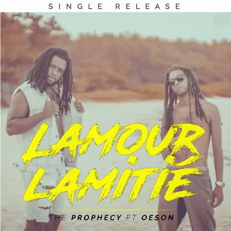 Lamour Lamitié by The Prophecy