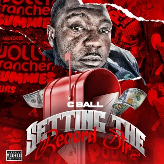 Setting The Record Str8 by C BALL