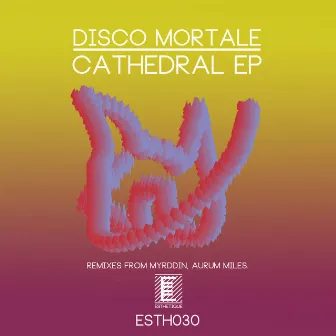 Cathedral EP by Disco Mortale