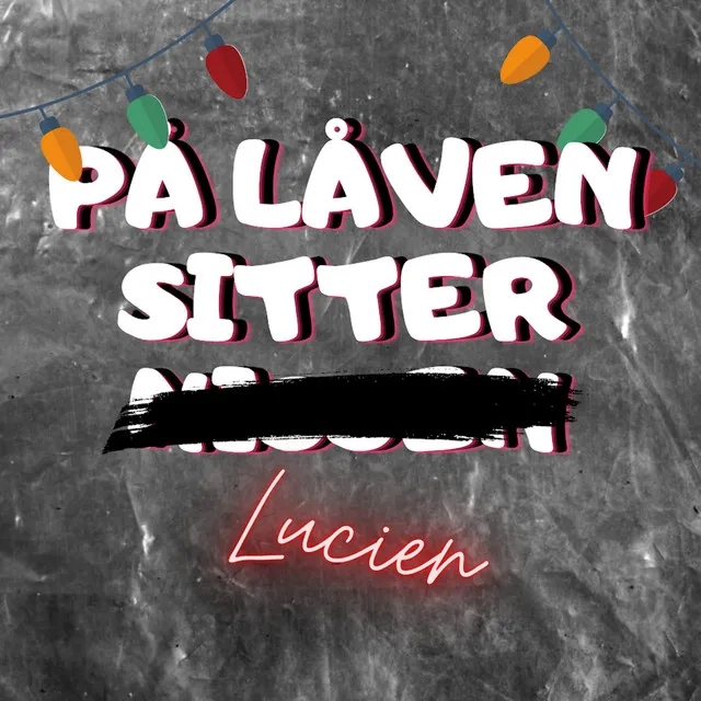 PÅ Låven Sitter Lucien