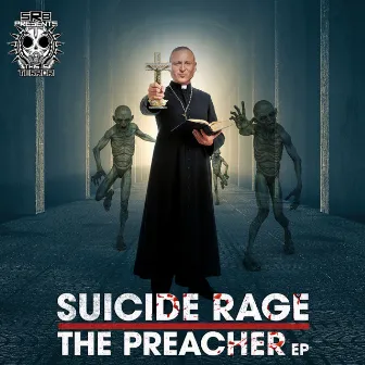 The Preacher EP by Suicide Rage