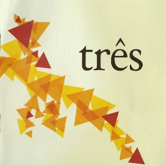 Três by Francisco Pellegrini