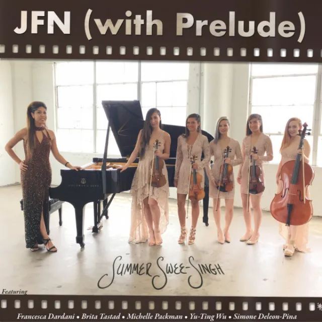 JFN (with Prelude) (feat. Francesca Dardani, Brita Tastad, Michelle Packman, Yu-Ting Wu & Simone Deleon-Pina)