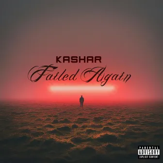 Failed Again by Kashar