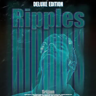 RIPPLES (DELUXE EDITION) by Srijjan