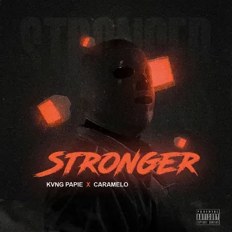 Stronger by Kvng Papie