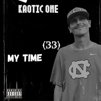 My Time(33) by Kaotic One