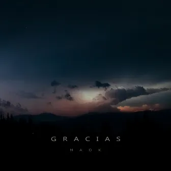 Gracias by Maok