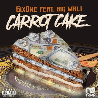 Carrot Cake (feat. Big Mali) by 6ix 0we