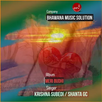 Meri Budhi by Shanta Gc