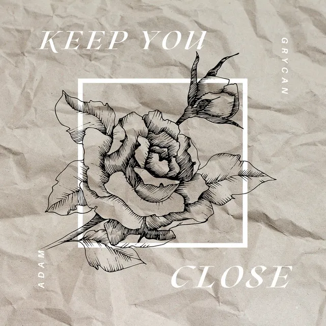 Keep You Close