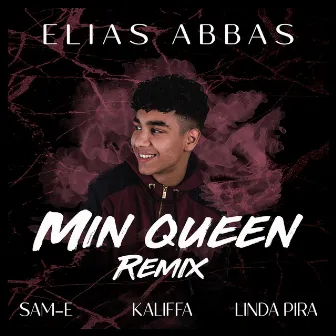 Min Queen (feat. Kaliffa, Linda Pira, SAMI) by Elias Abbas