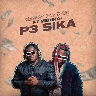 P3 Sika by Ceekay Forever