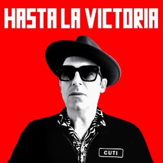 Hasta la Victoria by Cuti Vericad