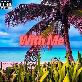 With Me by Kavel