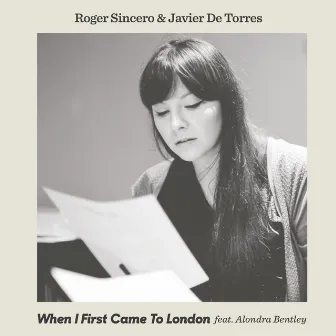 When I First Came to London by Roger Sincero