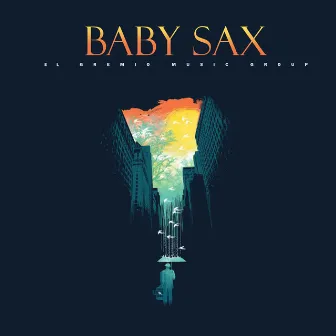 Baby Sax by Metal Saxo Band