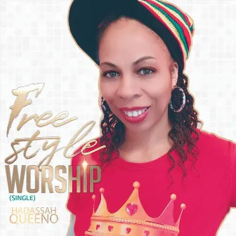 Freestyle Worship (Single) by Hadassah Queen O