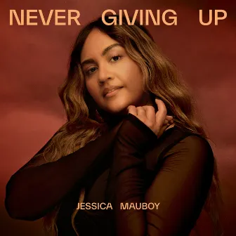 Never Giving Up (Moss Remix) by Jessica Mauboy