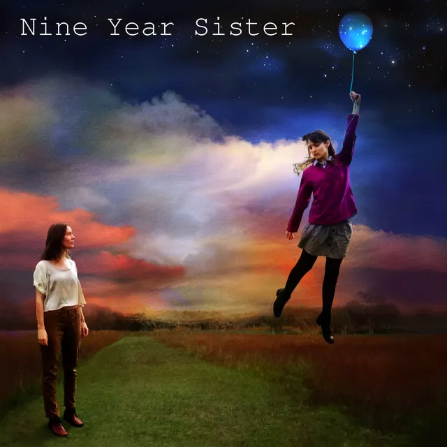 Nine Year Sister